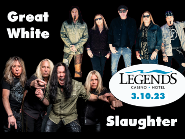 Enter to Win Great White/Slaughter Tikckets!